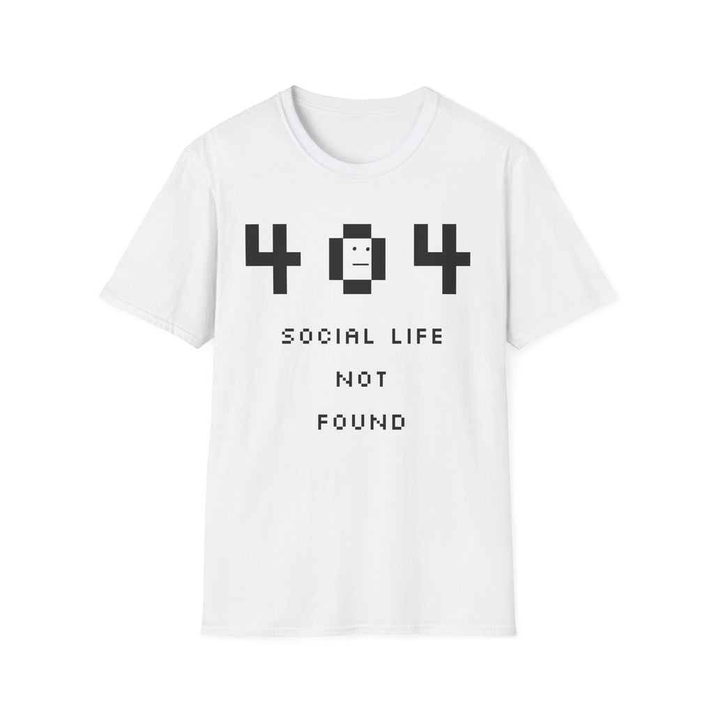 Copy of 404 Social Life Not Found T-Shirt | Funny Graphic Tee, Unisex Casual Wear, Gamer Gift, Quirky Humor Shirt, Birthday Present
