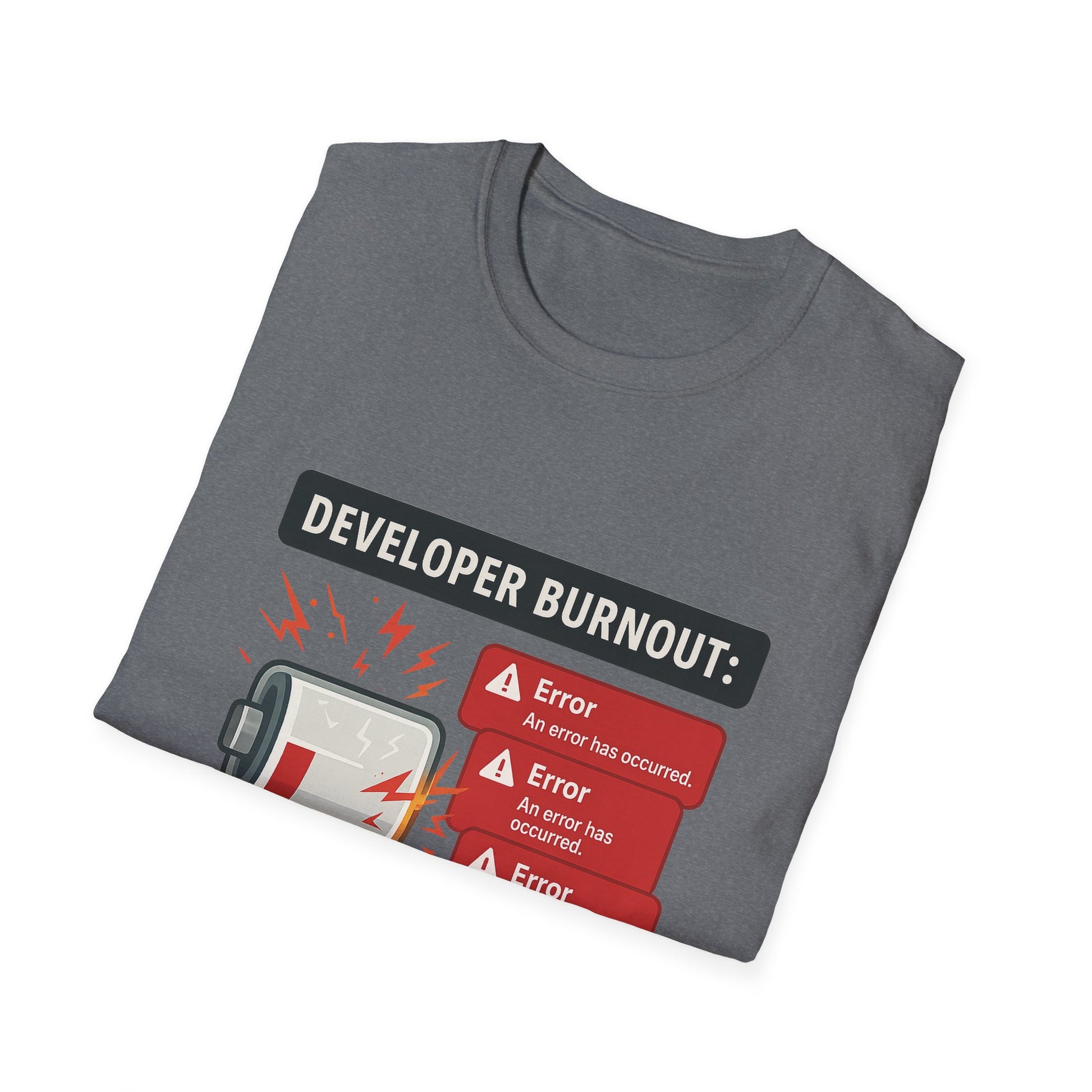 Developer Burnout T-Shirt, Funny Programmer Gift, Geek Humor Tee, Software Engineer Apparel, Techie Shirt, Softstyle Unisex Tee
