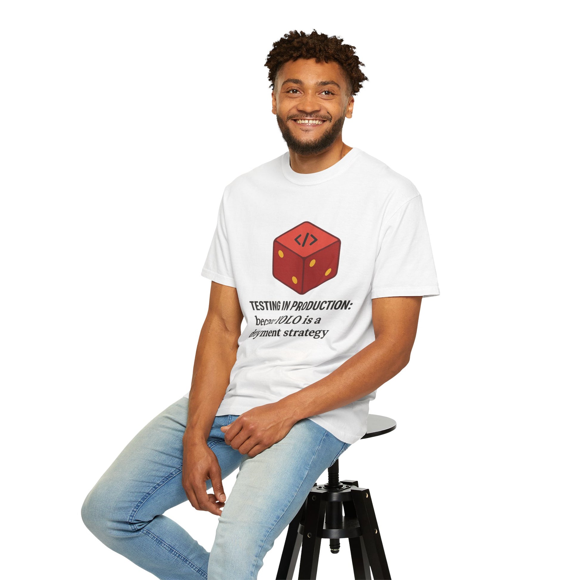 Garment-Dyed T-shirt - Testing in Production YOLO Design